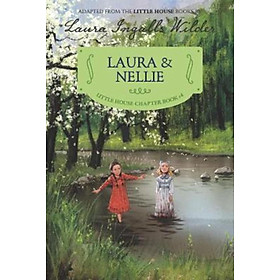Sách - Laura & Nellie : Reillustrated Edition by Laura Ingalls Wilder Ji-Hyuk Kim (US edition, paperback)
