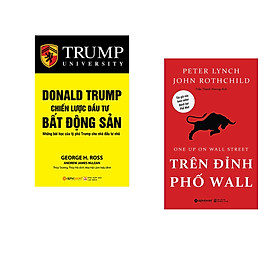 Combo 2 cuốn sách: Donal Trump - Chiến Lược Đầu Tư Bất Động Sản  + Trên Đỉnh Phố Wall