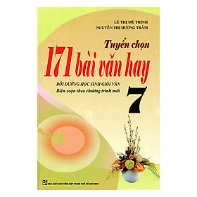 Hình ảnh 171 Bài Văn Hay Lớp 7 - Tái Bản