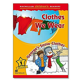 [Download Sách] Macmillan Children's Readers 1: Clothes We Wear