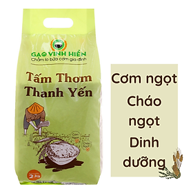 Tấm Thơm Thanh Yến túi 2kg Vinh Hiển - Gạo ngon 3 Không - Ngọt cơm