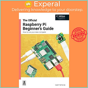 Hình ảnh Sách - The Official Raspberry Pi Beginner's Guide - How to use your new comp by Gareth Halfacree (UK edition, paperback)