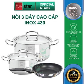 Mua Bộ 2 nồi và 1 chảo chống dính 3 đáy từ inox 430 FiveStar Standard nắp inox   dùng được mọi bếp