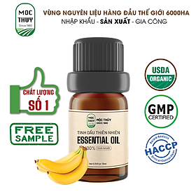 Tinh Dầu Chuối Nguyên Chất Hữu Cơ MỘC THỦY 100ML - Banana Essential Oil - Khử Mùi Xông Thơm Phòng, Thư Giãn - Đạt chuẩn chất lượng kiểm định