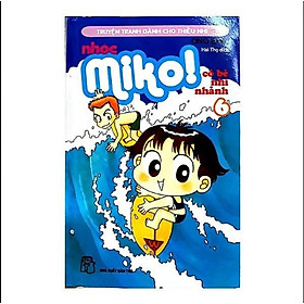 Nhóc Miko! Cô bé nhí nhảnh - Tập 06