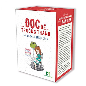 Combo Sách: Đọc Để Trưởng Thành - Đích Đến Do Bạn Lựa Chọn (MinhLongbooks)