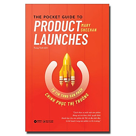 Tự Tin Tung Sản Phẩm - Chinh Phục Thị Trường