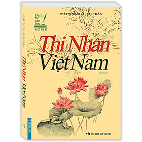 Sách Thi Nhân Việt Nam (Bìa Mềm) - Tái Bản - Rodika Tchi