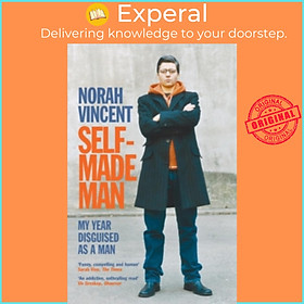 Sách - Self-Made Man : My Year Disguised as a Man by Norah Vincent (UK edition, paperback)