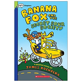 Banana Fox #1: Banana Fox And The Secret Sour Society: A Graphix Chapters Book