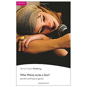 Who Wants To Be A StarNULL: Easystarts (Pearson English Graded Readers)