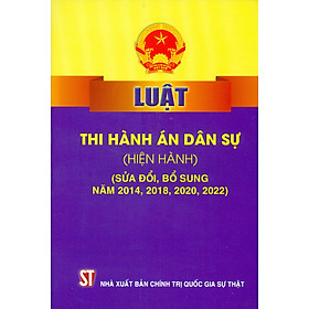 Download sách Luật Thi Hành Án Dân Sự (Hiện Hành) (Sửa Đổi, Bổ Sung Năm 2014, 2018, 2020, 2022)