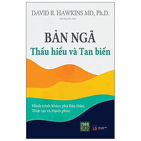 Hình ảnh Sách - Bản Ngã - Thấu Hiểu Và Tan Biến - 1980 books