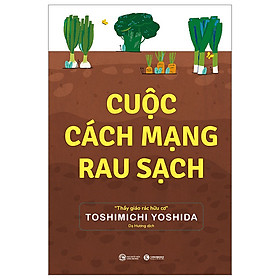 Hình ảnh sách Cuộc Cách Mạng Rau Sạch