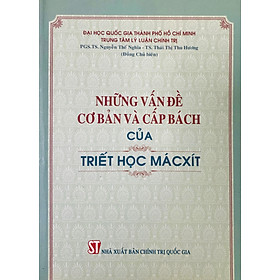 Những vấn đề cơ bản và cấp bách của triết học Mácxít (xuất bản 2014)