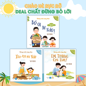 Set 3 cuốn Chúng Mình Cùng Nhau Em Thương Cún Lắm, Bố Ơi Đi Nào, Xèo Xèo Mẹ Nấu - Sách Cho Bé 0-3 4-6 Tuổi Gắn Kết Tình Cảm Gia Đình