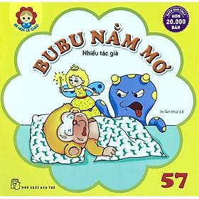 Bé Học Lễ Giáo - Bubu Tập 57: Bubu Nằm Mơ (Tái Bản)