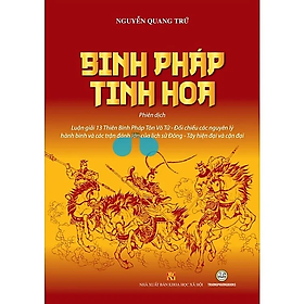 Sách [bìa mềm] - Binh Pháp Tinh Hoa - Nguyễn Quang Trứ