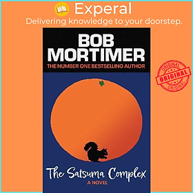 Sách - The Satsuma Complex by Bob Mortimer (UK edition, hardcover)