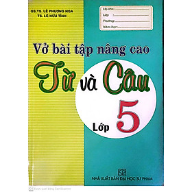 Ảnh bìa Vở Bài Tập Nâng Cao Từ Và Câu Lớp 5 (Tái Bản 2020)