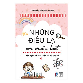 Download sách Những Điều Lạ Em Muốn Biết - Tập 1 