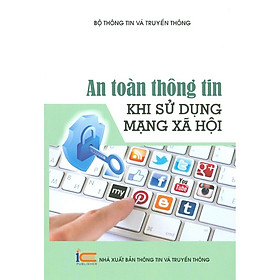 Hình ảnh sách Sách - An Toàn Thông Tin Khi Sử Dụng Mạng Xã Hội