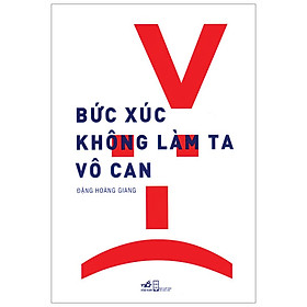 Bức xúc không làm ta vô can