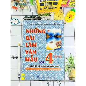 Sách Những Bài Làm Văn Mẫu Lớp 4 Tập 1 - Kết Nối Tri Thức (Biên soạn theo chương trình mới)