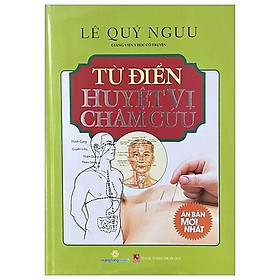 Sách - Từ Điển Huyệt Vị Châm Cứu - Bìa Cứng
