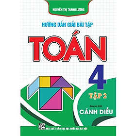 Hướng Dẫn Giải Bài Tập Toán 4 - Tập 2 - Bám Sát SGK Cánh Diều - Hồng Ân - An An