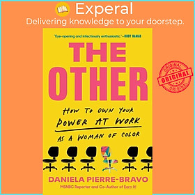 Sách - The Other - How to Own Your Power at Work as a Woman of Color by Daniela Pierre-Bravo (UK edition, hardcover)