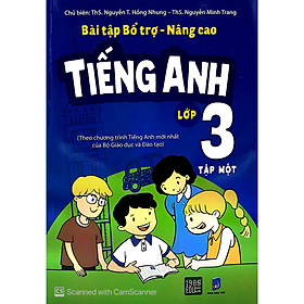 Bài tập bổ trợ nâng cao Tiếng Anh lớp 3 tập 1 