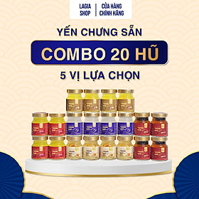 Combo  20 Hũ Yến Chưng Sẵn (30% Yến) - Có 5 Vị Lựa Chọn - Không Túi Hộp - Yến Sào Lagia Nest