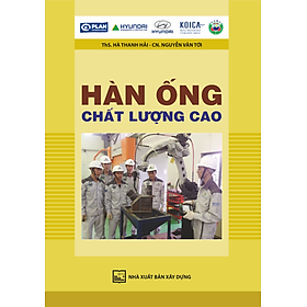 Hàn Ống Chất Lượng Cao