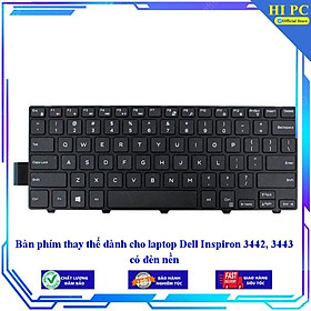 Bàn phím thay thế dành cho laptop Dell Inspiron 3442 3443 có đèn nền - Hàng Nhập Khẩu