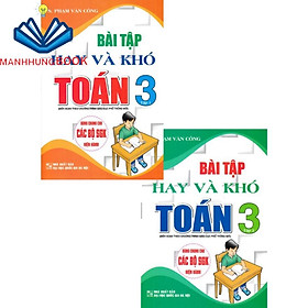 sách - combo bài tập hay và khó toán lớp 3 (bộ 2 cuốn)