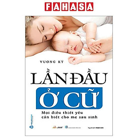 Lần Đầu Ở Cữ – Mọi Điều Thiết Yếu Cần Biết Cho Mẹ Sau Sinh