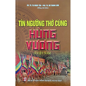 Sách - Tín ngưỡng thờ cúng Hùng Vương ở Việt Nam