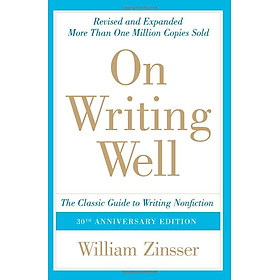 Hình ảnh Review sách On Writing Well, 30th Anniversary Edition: The Classic Guide to Writing Nonfiction