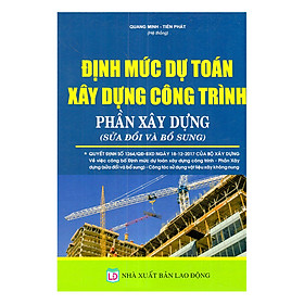 Nơi bán Định Mức Dự Toán Xây Dựng Công Trình - Phần Xây Dựng (Sửa Đổi Và Bổ Sung) - Giá Từ -1đ