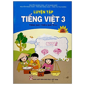Luyện Tập Tiếng Việt 3 - Tập 1 (Trình Bày Trên Giấy Ôli)