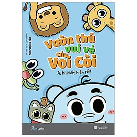 Download sách Vườn Thú Vui Vẻ Của Voi Còi - A, Bị Phát Hiện Rồi! - Tặng Kèm Postcard