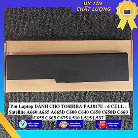 Pin dùng cho laptop TOSHIBA PA3817U Satellite A660 A665 A665D C600 C640 C650 C650D C660 C655 C665 C675 L510 - Hàng Nhập Khẩu MIBAT634