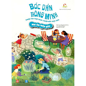 Sách Bóc Dán Thông Minh Luyện Tay Thật Khéo, Luyện Mắt Thật Tinh - Mái Ấm Thân Yêu