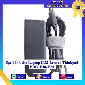 Sạc dùng cho Laptop IBM Lenovo Thinkpad EDG E40 E50 - Hàng Nhập Khẩu New Seal9