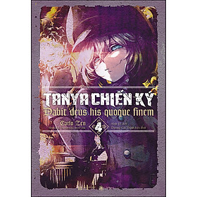 Download sách TANYA CHIẾN KÝ 4 - Dabit deus his quoque finem