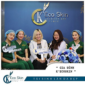 K' Eco Skin Spa Clinic – Lấy Mụn Vô Trùng & Phục Hồi Chuẩn Y khoa.