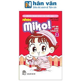 Nhóc Miko! Cô Bé Nhí Nhảnh - Tập 2 (Tái Bản 2023)