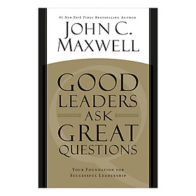 Hình ảnh Good Leaders Ask Great Questions: Your Foundation