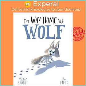 Sách - The Way Home For Wolf by Rachel Bright (UK edition, paperback)